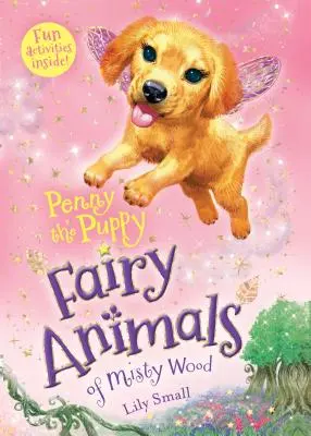 Penny das Hündchen: Die feenhaften Tiere des Nebelwaldes - Penny the Puppy: Fairy Animals of Misty Wood