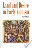 Land und Sehnsucht im frühen Zionismus - Land and Desire in Early Zionism