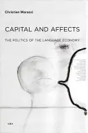 Kapital und Affekte: Die Politik der Sprachökonomie - Capital and Affects: The Politics of the Language Economy