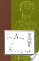 Die Armee von Franz Joseph - Army of Francis Joseph