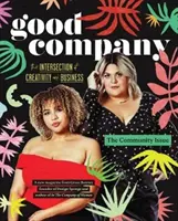 Gute Gesellschaft (Ausgabe 1): Die Gemeinschaftsausgabe - Good Company (Issue 1): The Community Issue