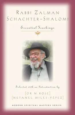 Rabbi Zalman Schachter-Shalomi: Wesentliche Lehren - Rabbi Zalman Schachter-Shalomi: Essential Teachings