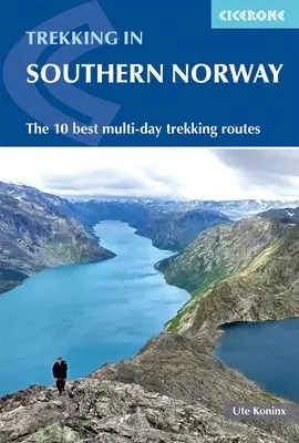 Wandern in Norwegen - Süd: Die 10 besten Mehrtageswanderungen - Hiking in Norway - South: The 10 Best Multi-Day Treks