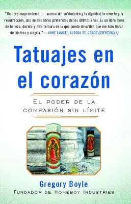 Tatuajes En El Corazon: El Poder de la Compasin Sin Lmite = Tätowierungen auf dem Herzen - Tatuajes En El Corazon: El Poder de la Compasin Sin Lmite = Tattoos on the Heart