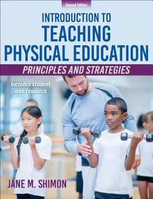 Einführung in den Sportunterricht: Grundsätze und Strategien - Introduction to Teaching Physical Education: Principles and Strategies