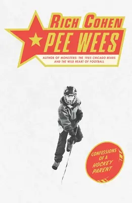 Pee Wees: Bekenntnisse eines Eishockey-Elternteils - Pee Wees: Confessions of a Hockey Parent