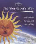 Der Weg des Geschichtenerzählers: Ein Quellenbuch für selbstbewusstes Geschichtenerzählen - The Storyteller's Way: A Sourcebook for Confident Storytelling