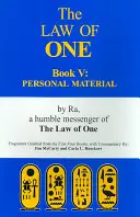 Das Gesetz des Einen: Buch V: Persönliches Material - The Law of One: Book V: Personal Material