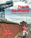 Das ist Schottland: Ein Land in Worten und Bildern - This Is Scotland: A Country in Words and Pictures