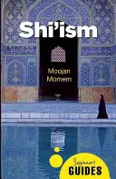 Schiitischer Islam: Ein Leitfaden für Anfänger - Shi'i Islam: A Beginner's Guide