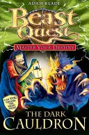 Bestien-Quest: Meister deines Schicksals 1: Der dunkle Kessel [Mit Sammlerkarten] - Beast Quest: Master Your Destiny 1: The Dark Cauldron [With Collector Cards]