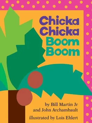 Chicka Chicka Boom Boom: Klassenzimmerausgabe - Chicka Chicka Boom Boom: Classroom Edition