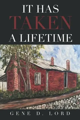 Es hat ein Leben lang gedauert - It Has Taken a Lifetime