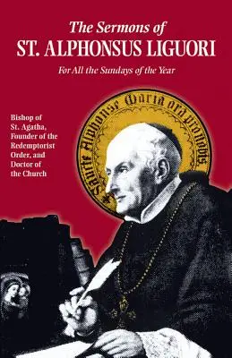 Predigten des heiligen Alfons: Für alle Sonntage des Jahres - Sermons of St. Alphonsus: For All the Sundays of the Year