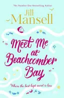 Triff mich in Beachcomber Bay: Der Gute-Laune-Bestseller, der den Tag erhellt - Meet Me at Beachcomber Bay: The feel-good bestseller to brighten your day
