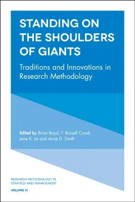 Auf den Schultern von Giganten stehen: Traditionen und Innovationen in der Forschungsmethodik - Standing on the Shoulders of Giants: Traditions and Innovations in Research Methodology
