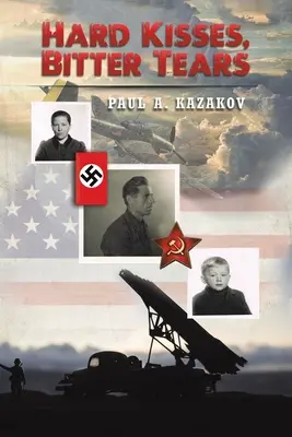 HARTE KÜSSE BITTERE TRÄNEN - HARD KISSES BITTER TEARS