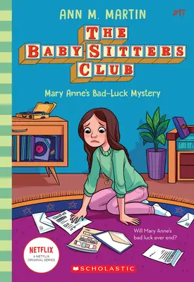 Mary Anne's Bad Luck Mystery (der Baby-Sitters Club #17), 17 - Mary Anne's Bad Luck Mystery (the Baby-Sitters Club #17), 17