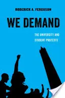 Wir fordern, 1: Die Universität und die Studentenproteste - We Demand, 1: The University and Student Protests