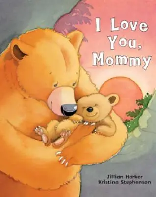 Ich hab dich lieb, Mami - I Love You, Mommy