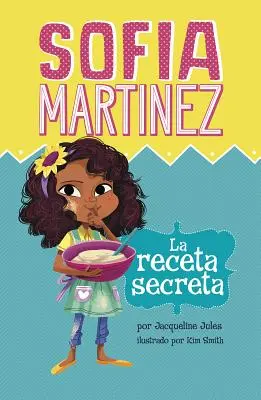 La Receta Secreta = Das Geheimrezept - La Receta Secreta = The Secret Recipe