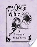 Der zitierenswerte Oscar Wilde: Eine Sammlung von Witzen und Weisheiten - The Quotable Oscar Wilde: A Collection of Wit and Wisdom