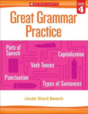 Großartige Grammatikübungen: Klasse 4 - Great Grammar Practice: Grade 4