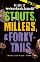 Stouts, Millers und Forky-Tails: Insekten in Neufundland und Labrador - Stouts, Millers and Forky-Tails: Insects of Newfoundland and Labrador