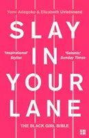 Slay In Your Lane - Die Bibel für schwarze Mädchen - Slay In Your Lane - The Black Girl Bible