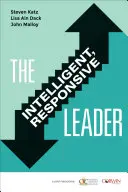 Die intelligente, verantwortungsbewusste Führungskraft - The Intelligent, Responsive Leader