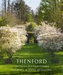 Thenford: Die Erschaffung eines englischen Gartens - Thenford: The Creation of an English Garden