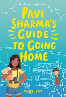 Pavi Sharmas Leitfaden für die Heimkehr - Pavi Sharma's Guide to Going Home