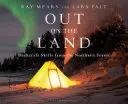 Draußen auf dem Land: Bushcraft-Fertigkeiten aus den nördlichen Wäldern - Out on the Land: Bushcraft Skills from the Northern Forest