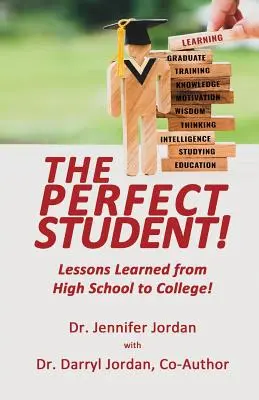 Der perfekte Schüler: Lektionen von der High School zum College! - The Perfect Student: Lessons Learned from High School to College!