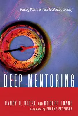 Intensives Mentoring: Andere auf ihrem Weg zur Führungskraft begleiten - Deep Mentoring: Guiding Others on Their Leadership Journey