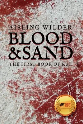 Blut und Sand: Das erste Buch von Rue - Blood & Sand: The First Book of Rue