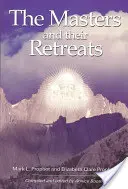 Die Meister und ihre Retreats - The Masters and Their Retreats