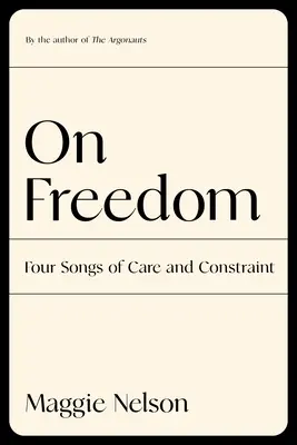 Über die Freiheit: Vier Lieder von Sorge und Zwang - On Freedom: Four Songs of Care and Constraint