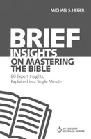 Kurze Einblicke in die Bibel: 80 Einblicke von Experten, erklärt in einer einzigen Minute - Brief Insights on Mastering the Bible: 80 Expert Insights, Explained in a Single Minute