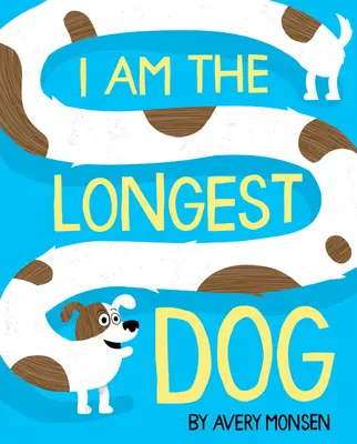 Ich bin der längste Hund - I Am the Longest Dog