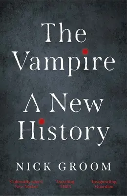 Der Vampir: Eine neue Geschichte - The Vampire: A New History
