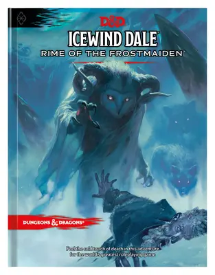 Icewind Dale: Rime of the Frostmaiden (D&d Abenteuerbuch) (Dungeons & Dragons) - Icewind Dale: Rime of the Frostmaiden (D&d Adventure Book) (Dungeons & Dragons)