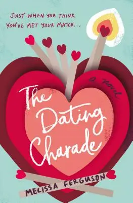 Die Dating-Scharade - The Dating Charade