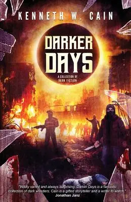 Dunklere Tage: Eine Sammlung düsterer Belletristik - Darker Days: A Collection of Dark Fiction