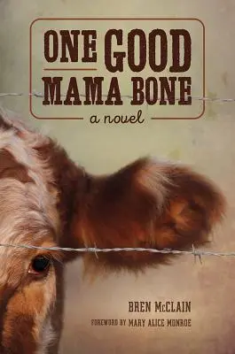 Ein guter Mama-Knochen - One Good Mama Bone