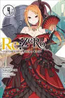 RE: Zero, Band 4: Ein neues Leben in einer anderen Welt - RE: Zero, Volume 4: Starting Life in Another World