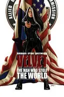 Velvet, Band 3: Der Mann, der die Welt stahl - Velvet, Volume 3: The Man Who Stole the World