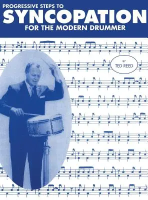 Progressive Schritte zur Synkopierung für den modernen Schlagzeuger - Progressive Steps to Syncopation for the Modern Drummer