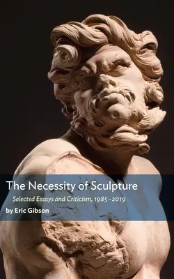 Die Notwendigkeit der Bildhauerei - The Necessity of Sculpture