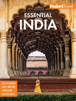 Fodor's Essential Indien: Mit Delhi, Rajasthan, Mumbai und Kerala - Fodor's Essential India: With Delhi, Rajasthan, Mumbai & Kerala